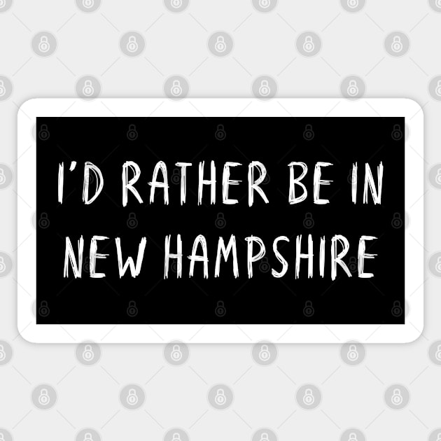 Funny 'I'D RATHER BE IN NEW HAMPSHIRE' white scribbled scratchy handwritten text Sticker by keeplooping